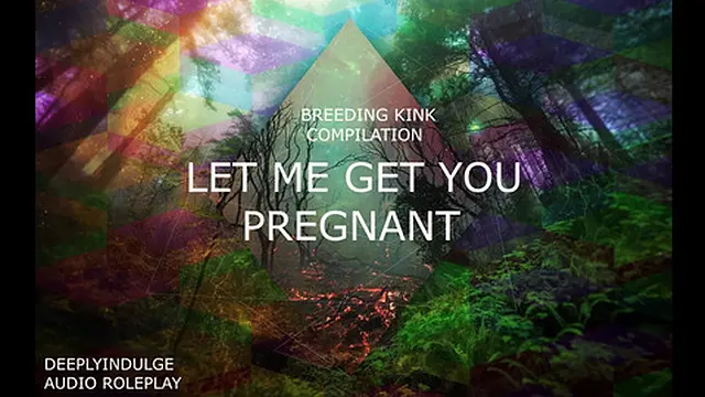 BREEDING KINK/IMPREGENATION/SEEDING YOU (AUDIOROLEPLAY) COMP) hunk BREEDS YOU &mdash;  DEEP CREAMPIE &mdash;  WOMB